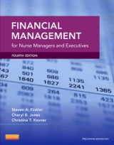 Financial Management for Nurse Managers and Executives - Jones, Cheryl; Finkler, Steven A.; Kovner, Christine T.