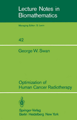 Optimization of Human Cancer Radiotherapy - G.W. Swan