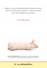 Wirkung des Fusarientoxins Deoxynivalenol beim wachsenden Schwein in Abhängigkeit von der Darreichungsform - Tanja Dillenburger