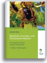 Westliche Arzneien und Chinesische Medizin - Ross, Jeremy