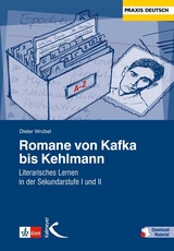 Romane von Kafka bis Kehlmann - Dieter Wrobel