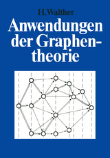 Anwendungen der Graphentheorie - Hansjoachim Walther