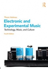 Electronic and Experimental Music - Holmes, Thom