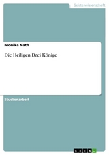 Die Heiligen Drei Könige - Monika Nath