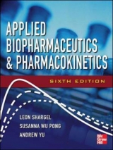 Applied Biopharmaceutics & Pharmacokinetics, Sixth Edition - Shargel, Leon; Yu, Andrew; Wu-Pong, Susanna