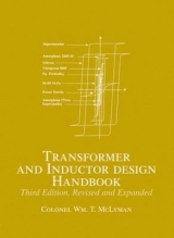 Transformer and Inductor Design Handbook, Third Edition - McLyman, Colonel Wm. T.