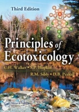 Principles of Ecotoxicology, Third Edition - Walker, C.H.; Sibly, R.M.; Hopkin, S.P.; Peakall, D.B.