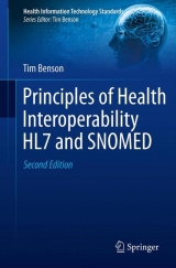 Principles of Health Interoperability HL7 and SNOMED - Benson, Tim