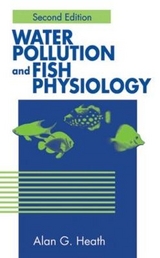 Water Pollution and Fish Physiology - Heath, Alan G.