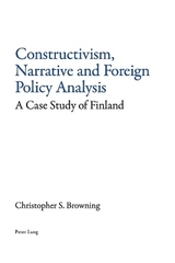 Constructivism, Narrative and Foreign Policy Analysis - Christopher Browning