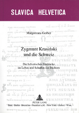 Zygmunt Krasiński und die Schweiz - Malgorzata Gerber