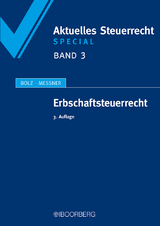 Erbschaftsteuerrecht - Bolz, Norbert; Messner, Michael