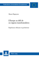 L’Europe au défi de ses régions transfrontalières - Bruno Dupeyron