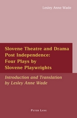 Slovene Theatre and Drama Post Independence: Four Plays by Slovene Playwrights - 