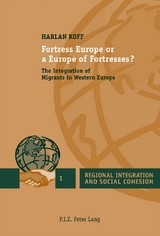 Fortress Europe or a Europe of Fortresses? - Harlan Koff