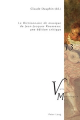 «Le Dictionnaire de musique» de Jean-Jacques Rousseau : une édition critique - 