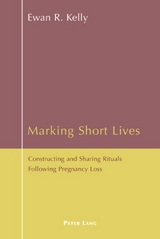 Marking Short Lives - Ewan Kelly