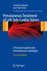 Percutaneous Treatment of Left Side Cardiac Valves - Tamburino, Corrado; Ussia, Gian Paolo