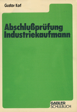 Abschlußprüfung Industriekaufmann - Gustav Korf