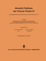 Aktuelle Probleme der Polymer-Physik III - 