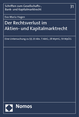 Der Rechtsverlust im Aktien- und Kapitalmarktrecht - Eva-Maria Hagen