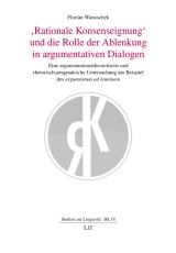'Rationale Konsenseignung' und die Rolle der Ablenkung in argumentativen Dialogen - Florian Wanoschek