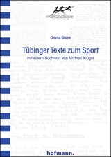 Tübinger Texte zum Sport - Ommo Grupe