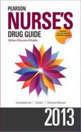 Pearson Nurse's Drug Guide 2013--Retail Edition - Wilson, Billie A.; Shannon, Margaret T.; Shields, Kelly