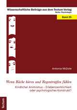 Wenn Bäche hören und Regentropfen fühlen - Antonia McDole