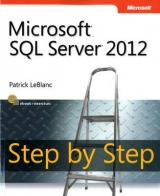 Microsoft SQL Server 2012 Step by Step - LeBlanc, Patrick