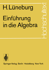 Einführung in die Algebra - H. Lüneburg