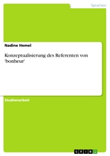 Konzeptualisierung des Referenten von 'bonheur' - Nadine Hemel