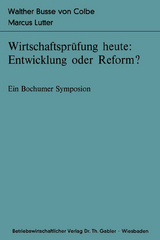 Wirtschaftsprüfung heute: Entwicklung oder Reform? - 