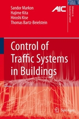 Control of Traffic Systems in Buildings -  Thomas Bartz-Beielstein,  Hiroshi Kise,  Hajime Kita,  Sandor A. Markon