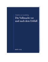 Die Vollmacht vor und nach dem Erbfall