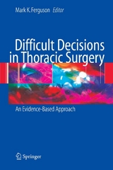 Difficult Decisions in Thoracic Surgery - 