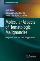 Molecular Aspects of Hematologic Malignancies - 