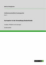 Korruption in der Verwaltung Deutschlands -  Mehran Zolfagharieh