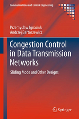 Congestion Control in Data Transmission Networks - Przemysław Ignaciuk, Andrzej Bartoszewicz