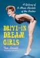 Drive-in Dream Girls: A Galaxy of B-Movie Starlets of the Sixties Tom Lisanti Author