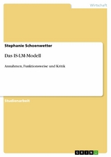 Das IS-LM-Modell -  Stephanie Schoenwetter
