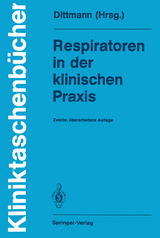 Respiratoren in der klinischen Praxis - 