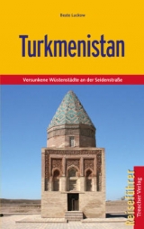 Reiseführer Turkmenistan - Beate Luckow