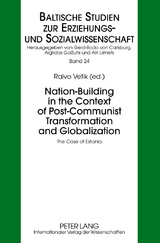 Nation-Building in the Context of Post-Communist Transformation and Globalization - 