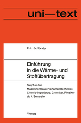 Einführung in die Wärme- und Stoffübertragung - Ernst-Ulrich Schlünder