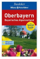 Baedeker Allianz Reiseführer Oberbayern - Bernhard Abend, Dagmar Zimdars