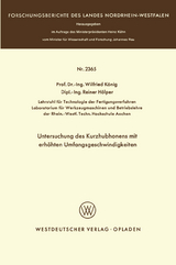 Untersuchung des Kurzhubhonens mit erhöhten Umfangsgeschwindigkeiten - Wilfried König