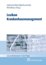 Lexikon Krankenhausmanagement - Hartmut Münzel, Wolfgang Hellmann, Daniel Wichelhaus