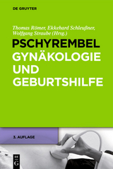 Pschyrembel Gynäkologie und Geburtshilfe - Römer, Thomas; Schleußner, Ekkehard; Straube, Wolfgang
