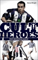 West Bromwich Albion Cult Heroes - Wright, Simon